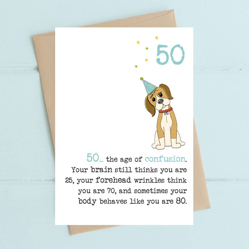 50th Birthday - The Age Of Confusion - Greetings Card