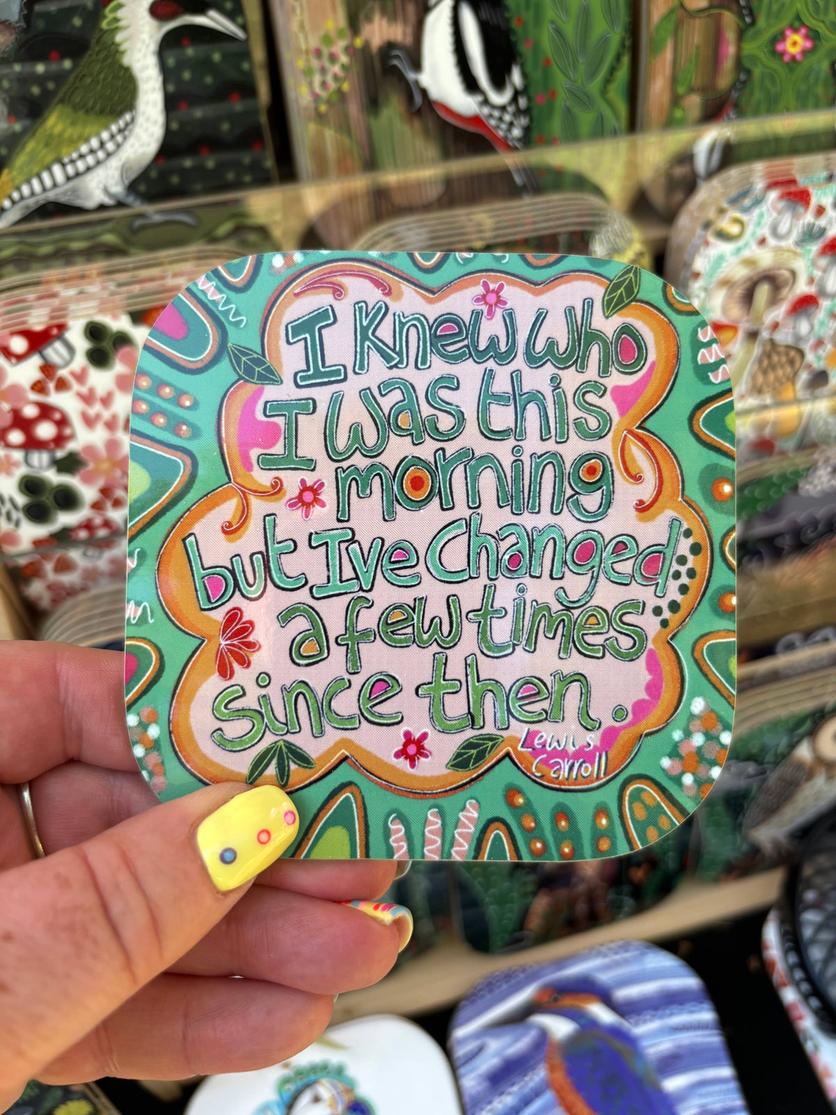 “I knew who I was this morning” Quote Coaster, Lewis Carroll