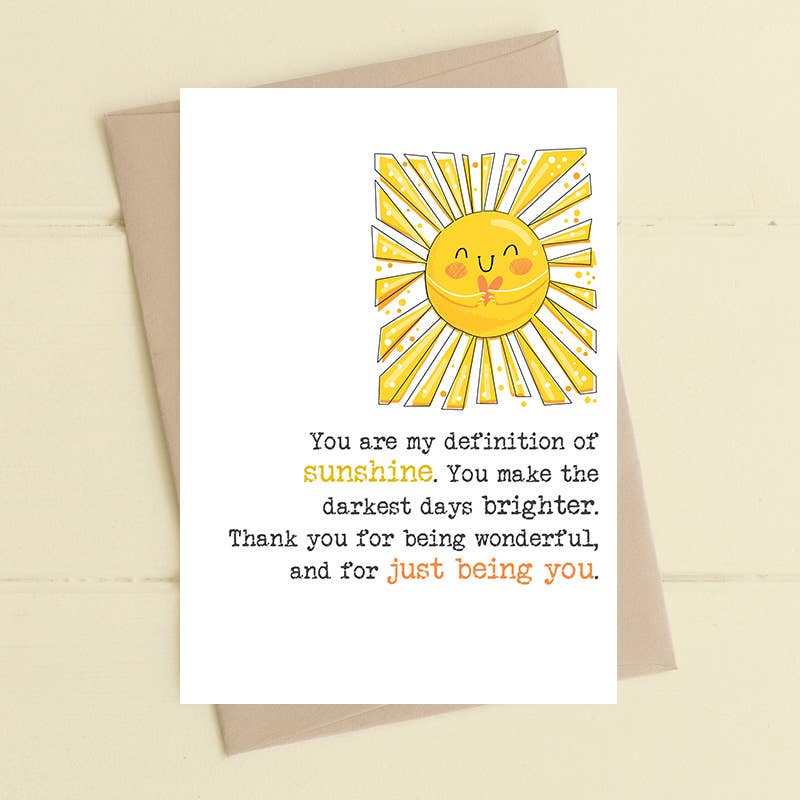 You are my definition of sunshine - Greetings Card
