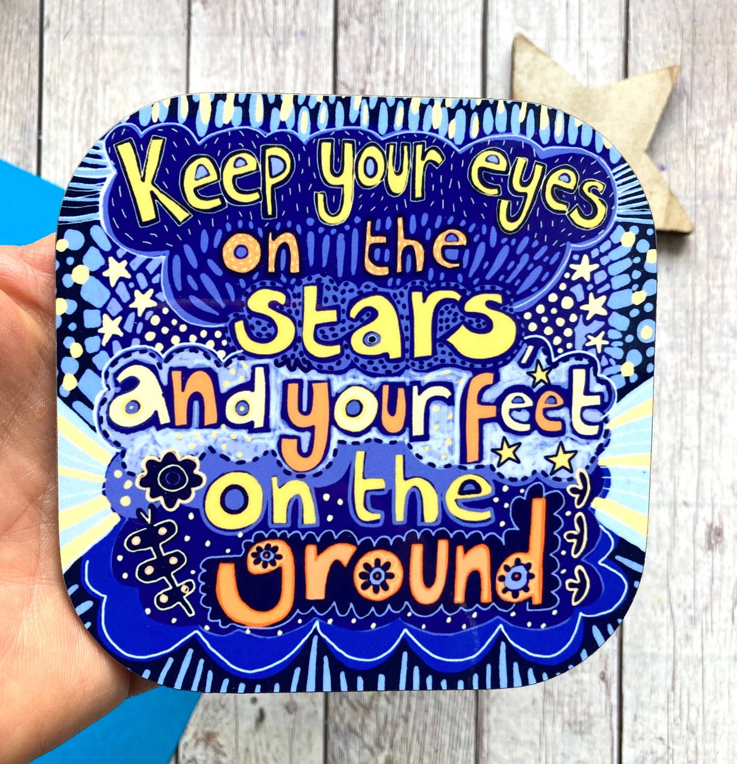 Keep Your Eyes on the Stars Quote Coster.