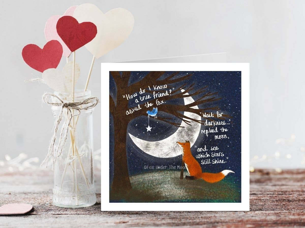 "A True Friend" A Friendship Card by Fox Under The Moon: Naked (no cello wrapping)