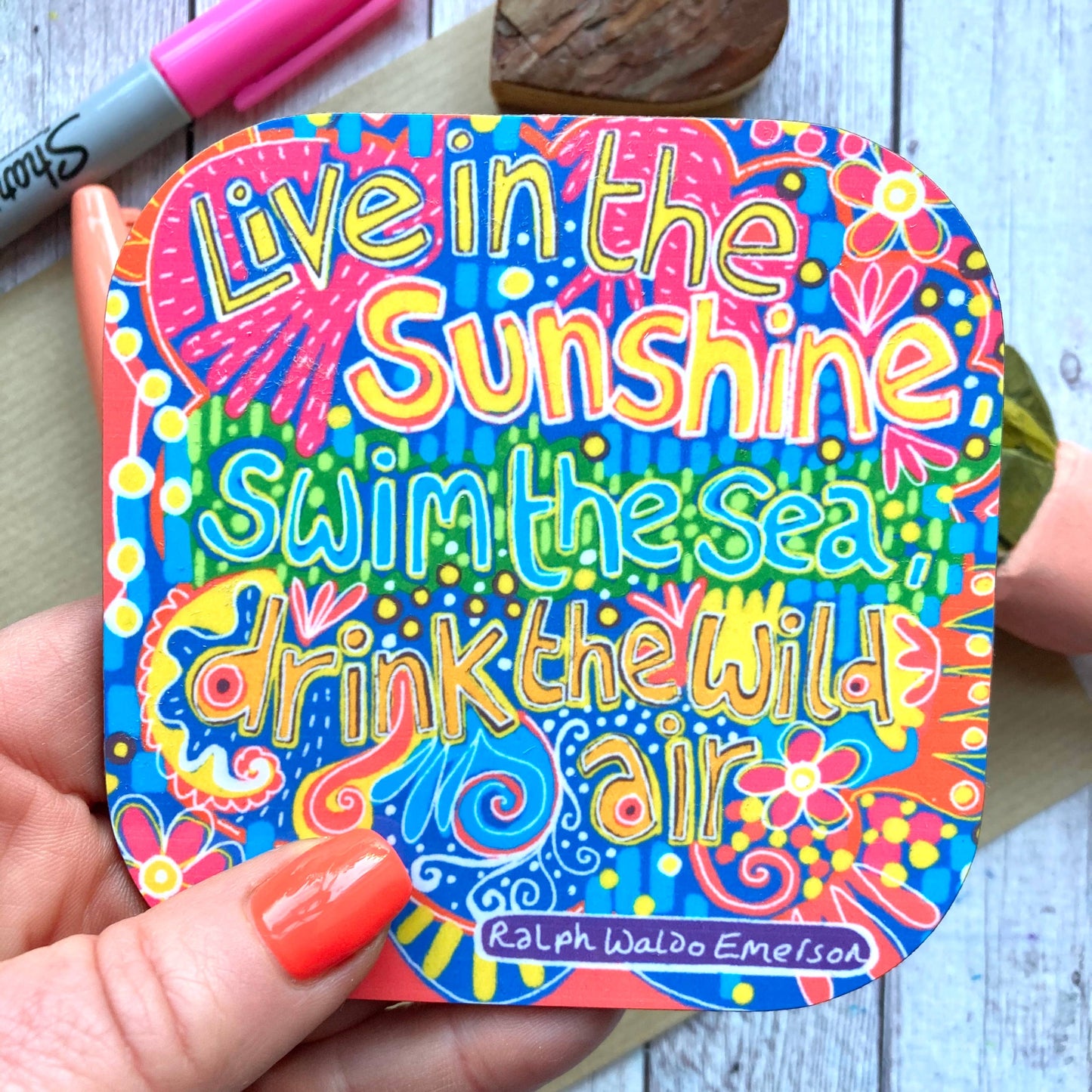Live in the Sunshine Quote Coaster, Ralph Waldo Emerson.
