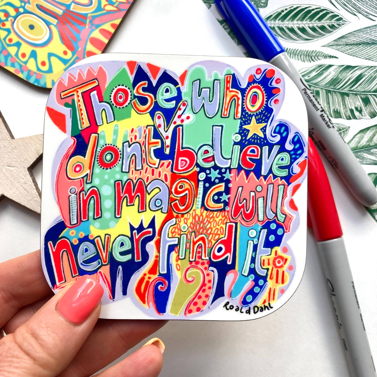 Roald Dahl Quote Coaster, Believe In Magic.