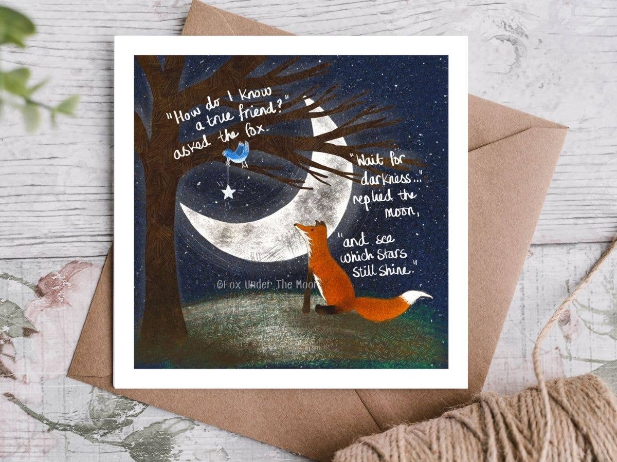 "A True Friend" A Friendship Card by Fox Under The Moon: Naked (no cello wrapping)