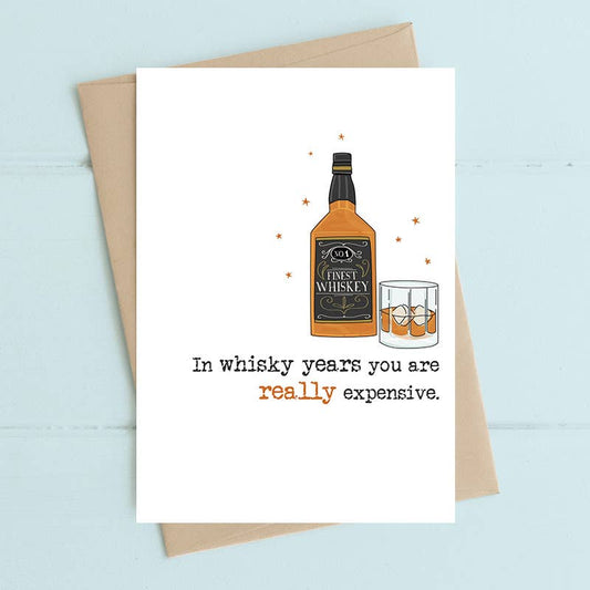 Whisky years - expensive - Greetings Card