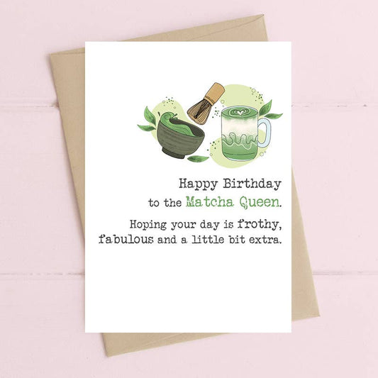 Matcha Queen Birthday - Greetings Card