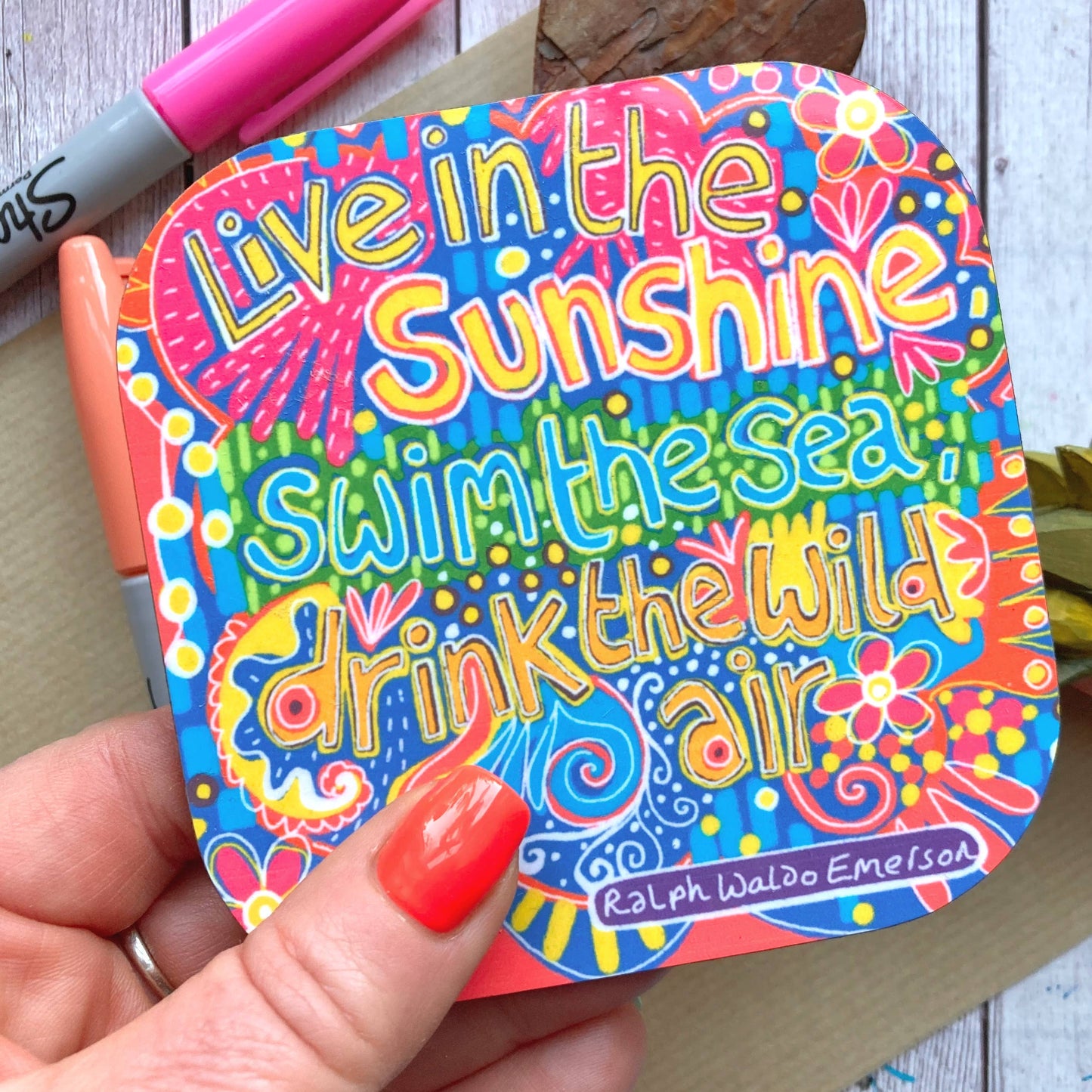 Live in the Sunshine Quote Coaster, Ralph Waldo Emerson.