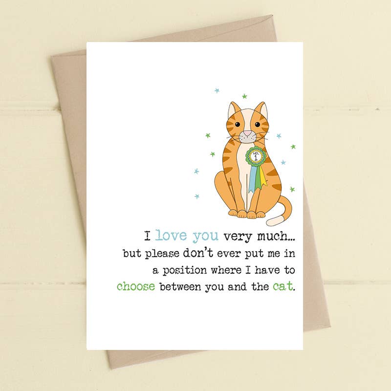 Don't Make Me Choose - Cat - Greetings Card